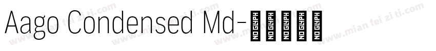 Aago Condensed Md字体转换